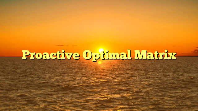 Proactive Optimal Matrix