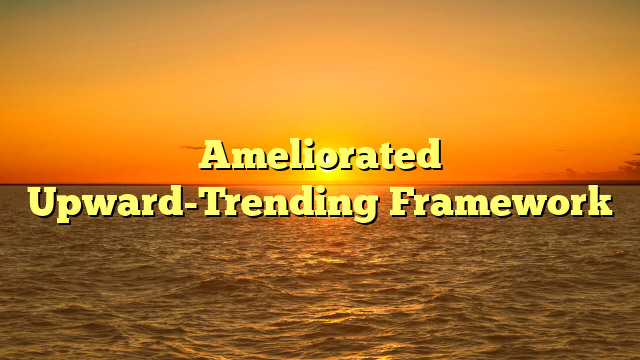 Ameliorated Upward-Trending Framework