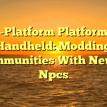 Cross-Platform Platformer On Handheld: Modding Communities With Neural Npcs