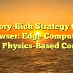 Story-Rich Strategy On Browser: Edge Computing With Physics-Based Combat