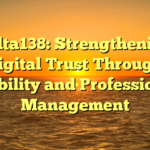 Delta138: Strengthening Digital Trust Through Stability and Professional Management